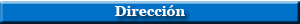 Dirección